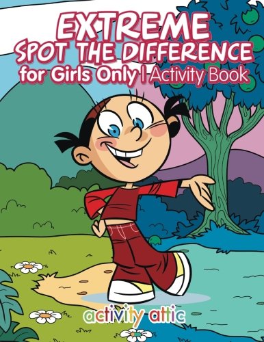 Extreme Spot the Difference for Girls Only Activity Book [Paperback]