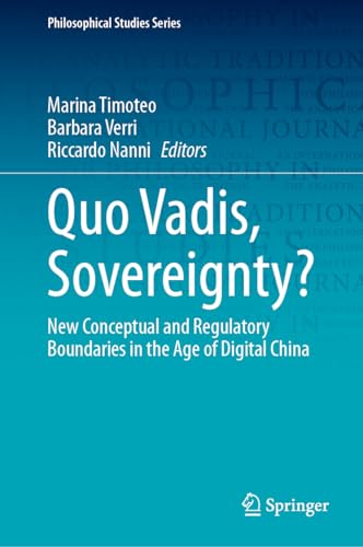 Quo Vadis, Sovereignty?: New Conceptual and Regulatory Boundaries in the Age of  [Hardcover]