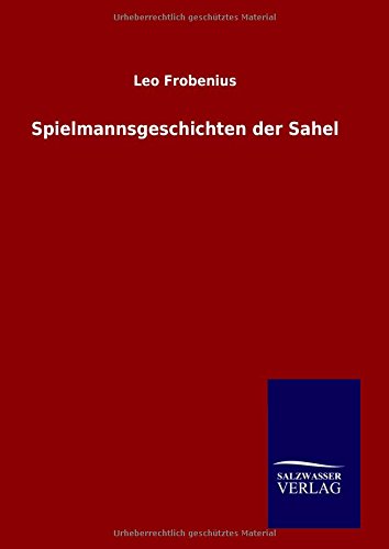 Spielmannsgeschichten Der Sahel (german Edition) [Hardcover]