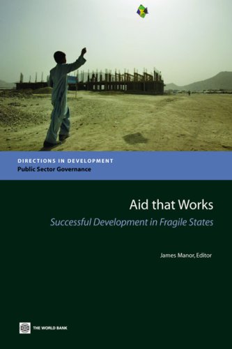 Aid that Works Successful Development in Fragile States [Paperback]