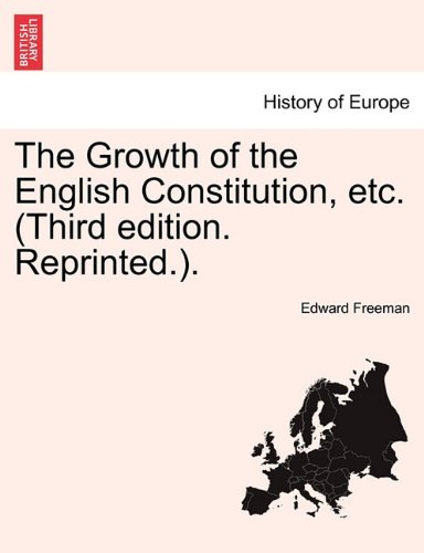 Groth of the English Constitution, Etc [Paperback]