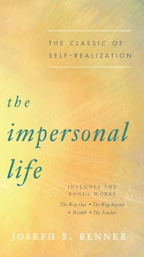 The Impersonal Life: The Classic of Self-Realization [Paperback]