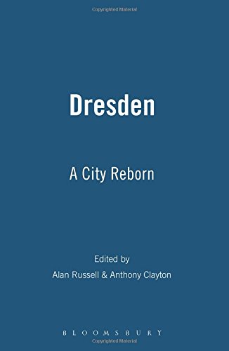 Dresden A City Reborn [Paperback]