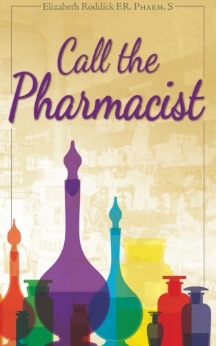 Call The Pharmacist [Paperback]