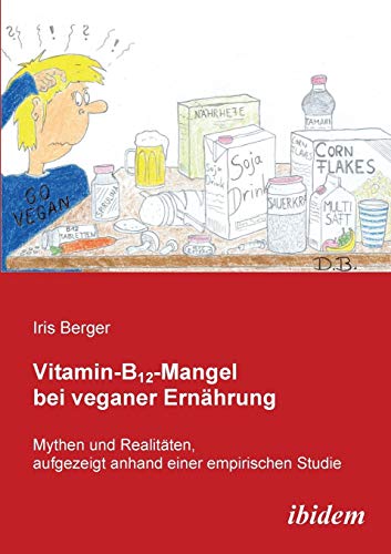 Vitamin-B12-Mangel Bei Veganer Ernhrung (german Edition) [Paperback]