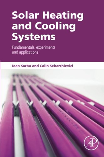 Solar Heating and Cooling Systems Fundamentals, Experiments and Applications [Paperback]