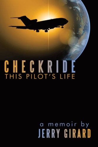 Checkride  This Pilot's Life [Paperback]