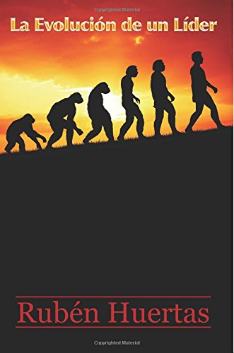 La Evolucion De Un Lider (spanish Edition) [Paperback]