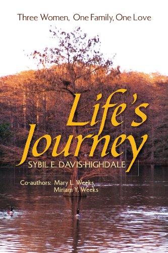 Life's Journey  Three Women, One Family, One Love [Paperback]