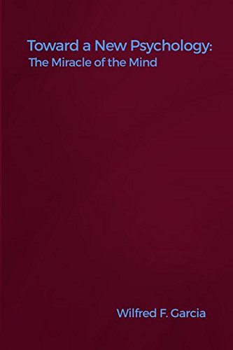 Toard A Ne Psychology The Miracle Of The Mind [Paperback]