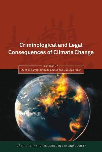 Criminological and Legal Consequences of Climate Change [Hardcover]