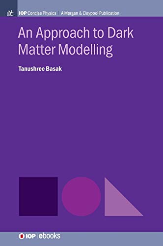 An Approach to Dark Matter Modelling [Hardcover]