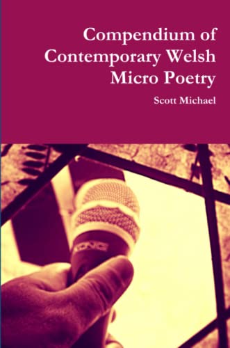 Compendium Of Contemporary Welsh Micro Poetry [Paperback]