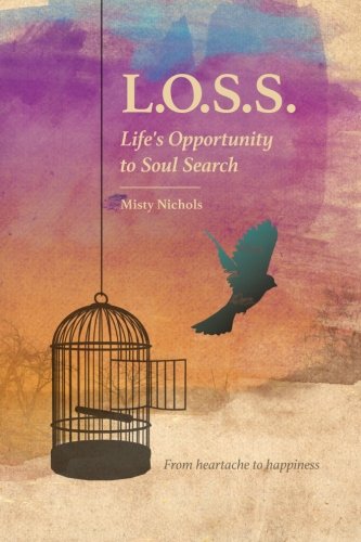 L.O.S.S.  Life's Opportunity To Soul Search [Paperback]