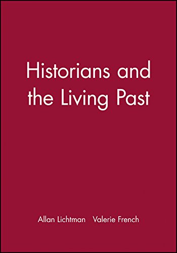 Historians and the Living Past [Paperback]