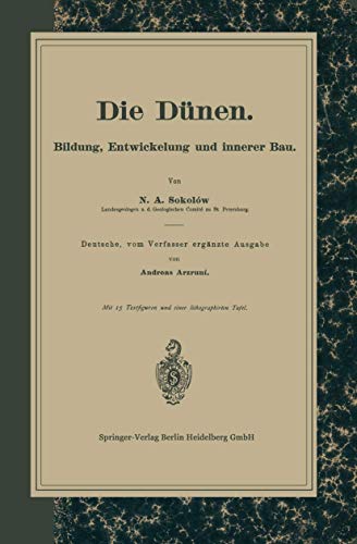 Die Dnen: Bildung, Entwickelung und innerer Bau. Deutsche, vom Verfasser ergnz [Paperback]