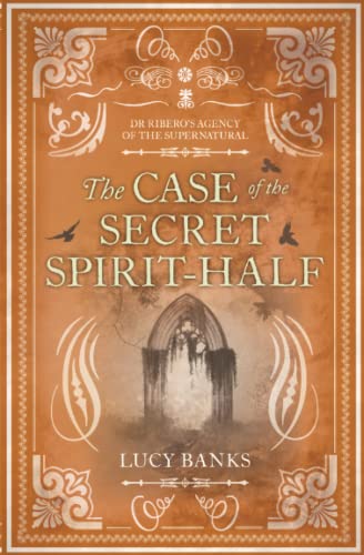 The Case of the Secret Spirit-Half [Paperback