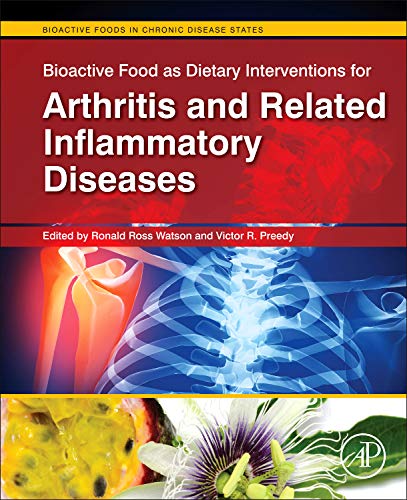 Bioactive Food as Dietary Interventions for Arthritis and Related Inflammatory D [Hardcover]