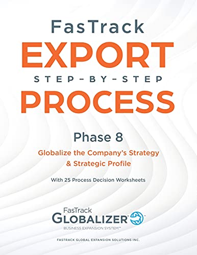 FasTrack Export Step-By-Step Process  Phase 8 - Globalize the Company's Strateg [Paperback]