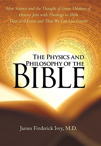 The Physics And Philosophy Of The Bible Ho Science And The Thought Of Great Th [Hardcover]