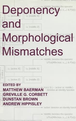 Deponency and Morphological Mismatches [Hardcover]