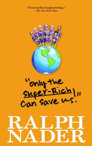 Only the Super-Rich Can Save Us!  [Paperback]