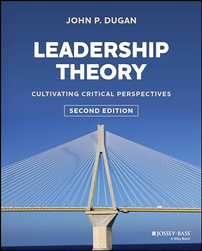 Leadership Theory: Cultivating Critical Perspectives [Hardcover]