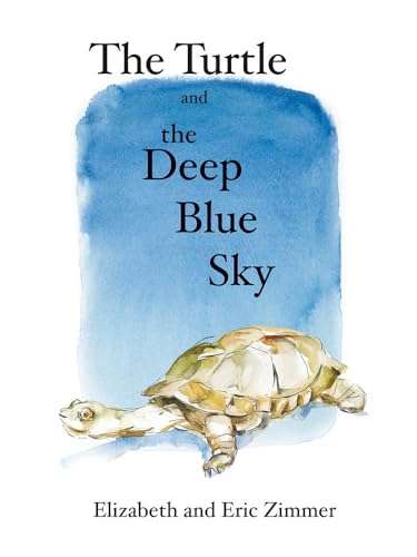 The Turtle and the Deep Blue Sky [Hardcover]