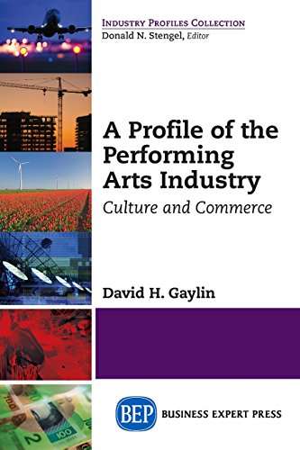 A Profile Of The Performing Arts Industry [Paperback]