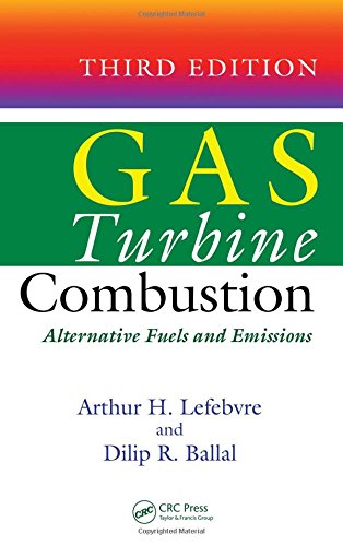 Gas Turbine Combustion Alternative Fuels and Emissions, Third Edition [Hardcover]