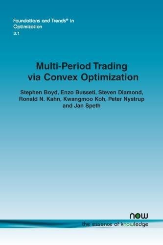 Multi-Period Trading Via Convex Optimization [Paperback]