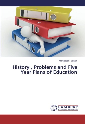 History , Problems And Five Year Plans Of Education [Paperback]