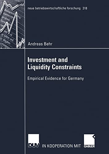 Investment and Liquidity Constraints: Empirical Evidence for Germany [Paperback]