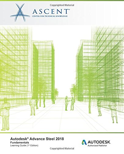 Autodesk Advance Steel 2018 Fundamentals  Autodesk Authorized Publisher [Paperback]