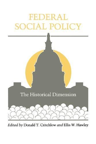 Federal Social Policy The Historical Dimension [Paperback]