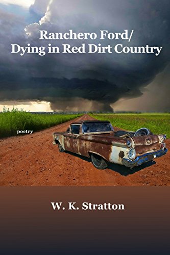 Ranchero Ford/dying In Red Dirt Country [Paperback]