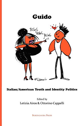 Guido Italian/American Youth and Identity Politics [Paperback]