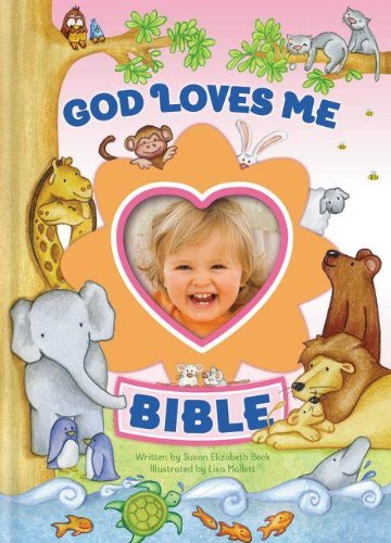 God Loves Me Bible, Newly Illustrated Edition