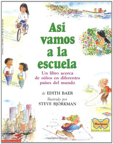 Así vamos a la escuela (This Is the Way We Go to School) [Paperback]