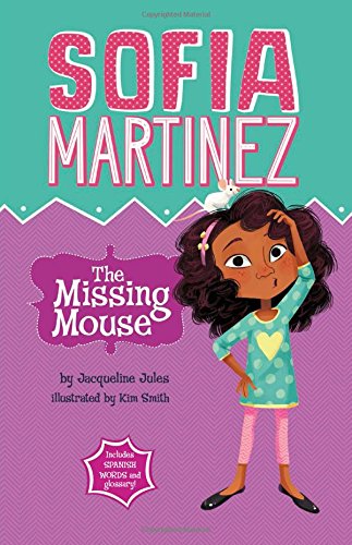 The Missing Mouse (sofia Martinez) [Paperback