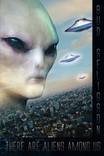 There Are Aliens Among Us [Paperback]