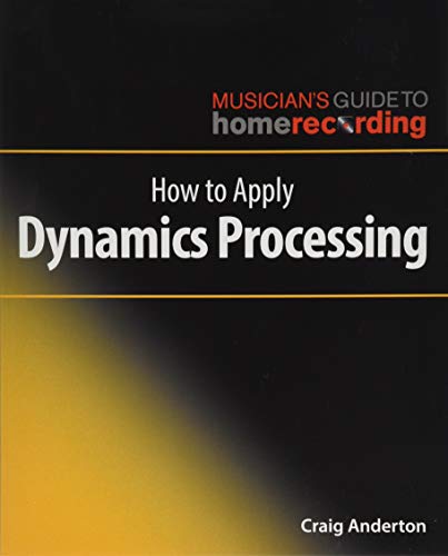 How to Apply Dynamics Processing [Paperback]