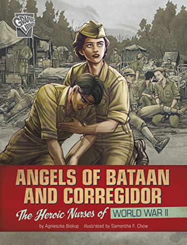 Angels of Bataan and Corregidor: The Heroic N