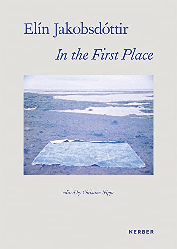 El?n Jakobsd?ttir: In the First Place [Hardcover]