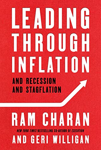 Leading Through Inflation: And Recession and Stagflation [Hardcover]