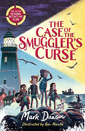 The Case of the Smuggler's Curse: The After School Detective Club Book One [Paperback]