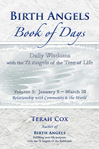 Birth Angels Book Of Days - Volume 5 Daily Wisdoms With The 72 Angels Of The Tr [Paperback]