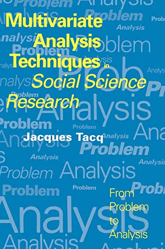 Multivariate Analysis Techniques in Social Science Research From Problem to Ana [Hardcover]