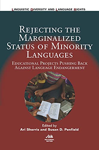 Rejecting the Marginalized Status of Minority Languages Educational Projects Pu [Hardcover]