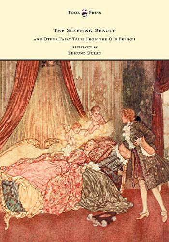 Sleeping Beauty and Other Fairy Tales from the Old French - Illustrated by Edmun [Paperback]